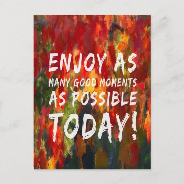 Enjoy Moments Postcard (Front)