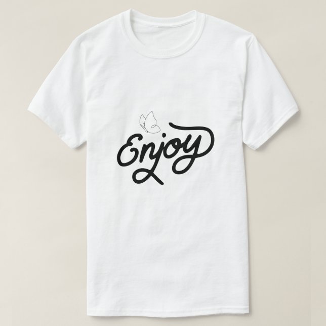 Enjoy – Simple Positive Typography T-Shirt (Design Front)