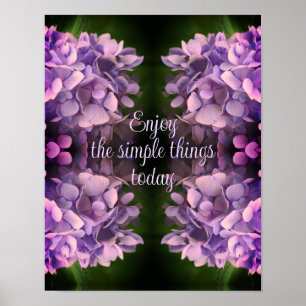 Enjoy Simple Things Hydrangea Abstract    Poster