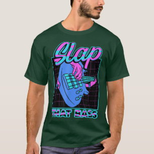 Enjoy Slap Bass Guitar Jam Session Slap that bass T-Shirt