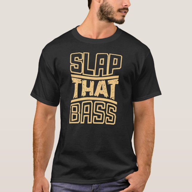 Enjoy Slap Bass Guitar Jam Session Slap That Bass  T-Shirt (Front)