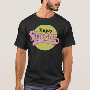 Enjoy Slurm T-Shirt
