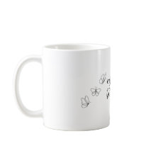 enjoy the butterflies Mug