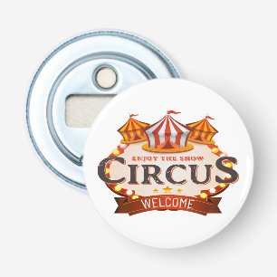 Enjoy the circus bottle opener