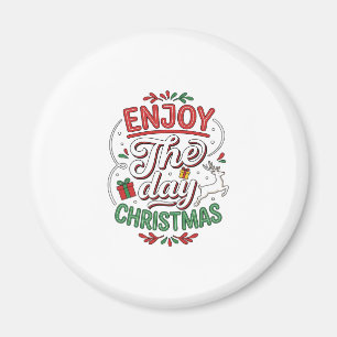Enjoy The Day Christmas Reindeer Gift Magnet