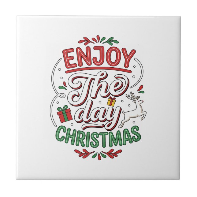 Enjoy The Day Christmas Reindeer Gift Tile (Front)