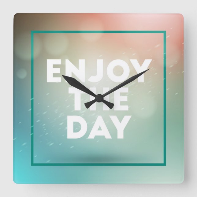 Enjoy The Day Square Wall Clock (Front)