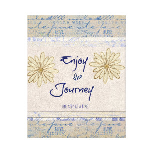 Enjoy the Journey; One Step at a Time Quote Canvas Print