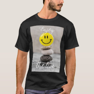 Enjoy the life! T-Shirt