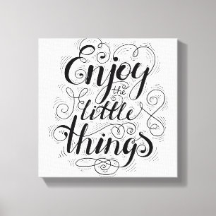Enjoy The Little Things 1 Canvas Print