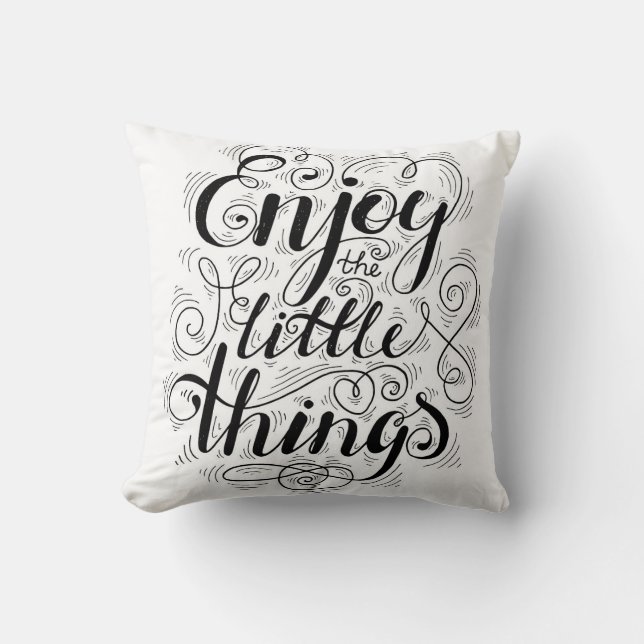 Enjoy The Little Things 1 Cushion (Front)