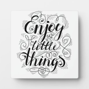 Enjoy The Little Things 1 Plaque