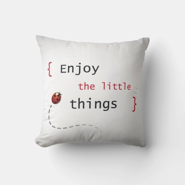 Enjoy The Little Things 2 Cushion (Front)