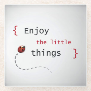 Enjoy The Little Things 2 Glass Coaster