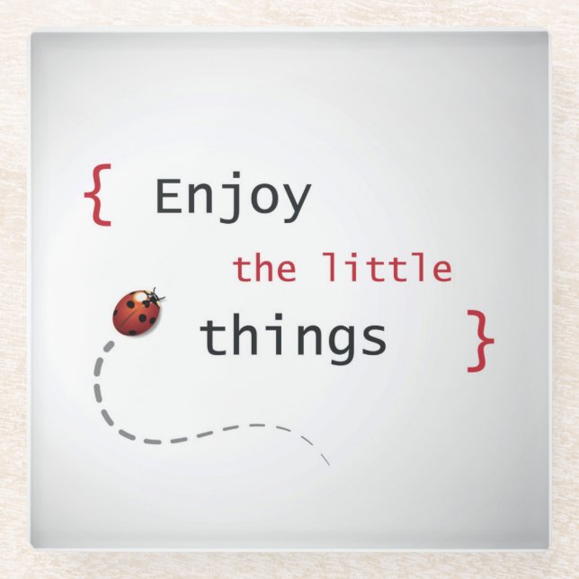 Enjoy The Little Things 2 Glass Coaster (Front)