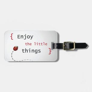 Enjoy The Little Things 2 Luggage Tag