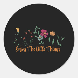 Enjoy the little things  61 classic round sticker
