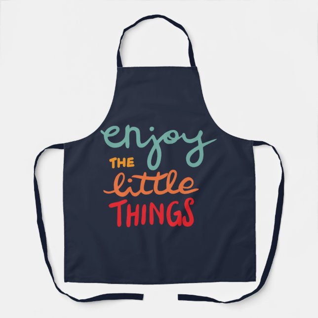 Enjoy the little things apron (Front)