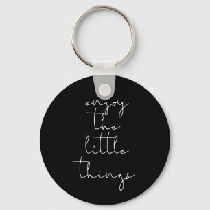 Enjoy the little things black keychain