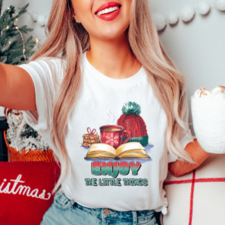 Enjoy the Little Things Christmas T-Shirt