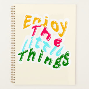 Enjoy the Little Things Daily Planner