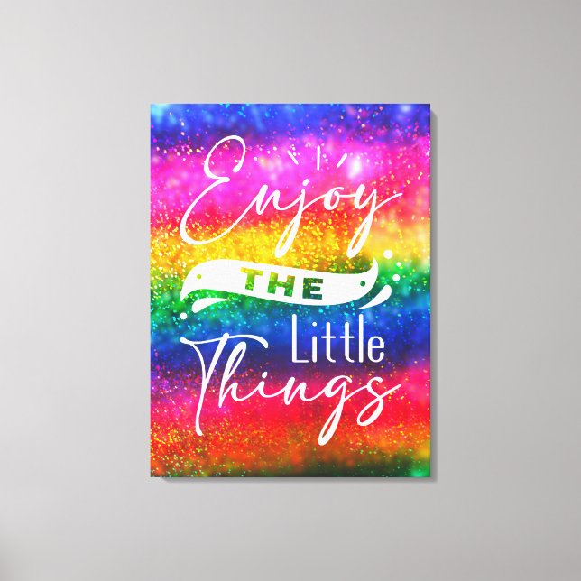 Enjoy The Little Things Funny Quote Canvas Print (Front)
