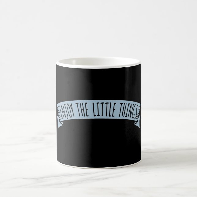 Enjoy The Little Things Gratitude Positivity Quote Coffee Mug (Center)
