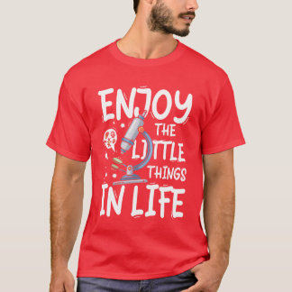 Enjoy the little things in life biology BIOLOGY T-Shirt
