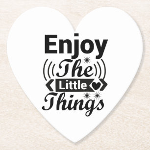 Enjoy the little things in life paper coaster