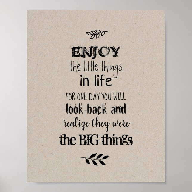 Enjoy the little things in life poster (Front)