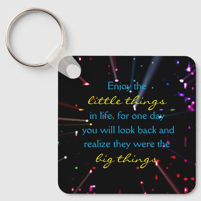 Enjoy the little things in life quote lights key ring (Front)