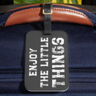 Enjoy The Little Things inspirational quotes Luggage Tag