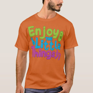 Enjoy The Little Things Microbiology T-Shirt
