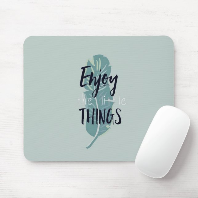 “Enjoy the Little Things” Minimal Feather Mouse Pa Mat (With Mouse)