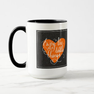 Enjoy The Little Things Mug