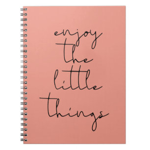 Enjoy the little things notebook