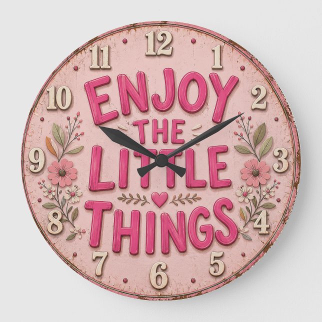 Enjoy the Little Things Pink Floral Large Clock (Front)