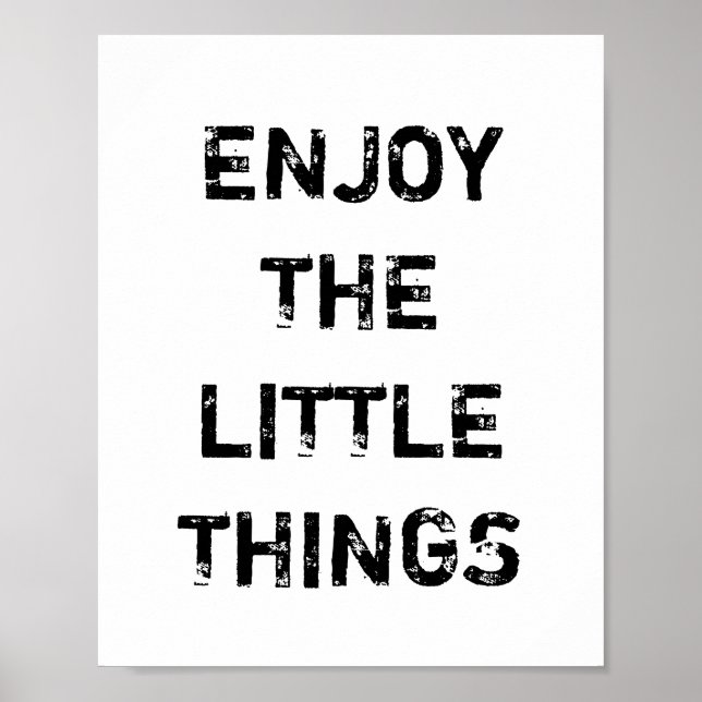 ENJOY THE LITTLE THINGS. POSTER (Front)