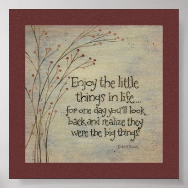 Enjoy the Little things Poster (Front)