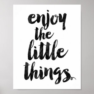 Enjoy the Little Things Poster