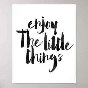 Enjoy The Little Things Poster