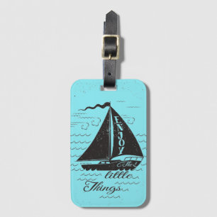 Enjoy The Little Things Poster Luggage Tag
