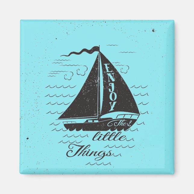 Enjoy The Little Things Poster Magnet (Front)