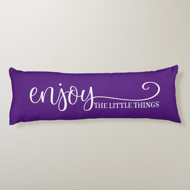 Enjoy The Little Things Quote Purple White  Body Cushion (Back)