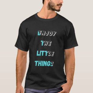 "Enjoy the Little Things" – Retro Split-Tone Typog T-Shirt