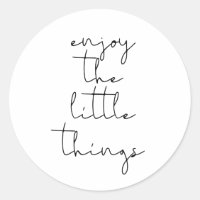 Enjoy the little things sticker