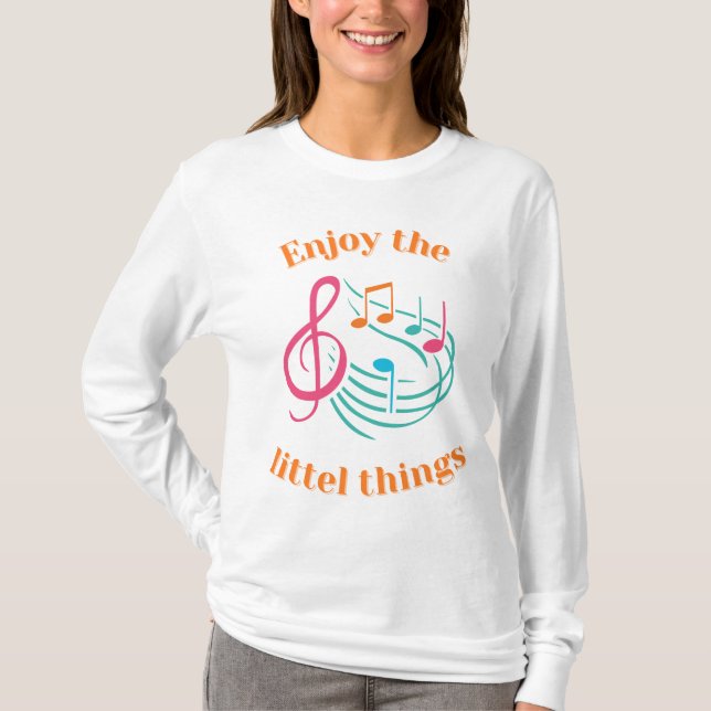 Enjoy the little things T-Shirt (Front)