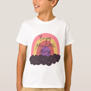 Enjoy the little things T-Shirt