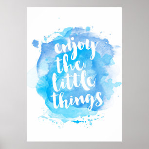 Enjoy the little things watercolor poster