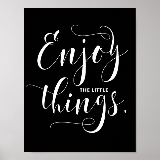 Enjoy The Little Things | White Modern Calligraphy Poster (Front)